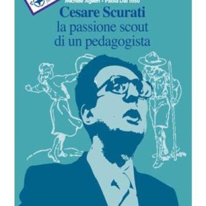 Cesare Scurati – la passione scout di un pedagogista